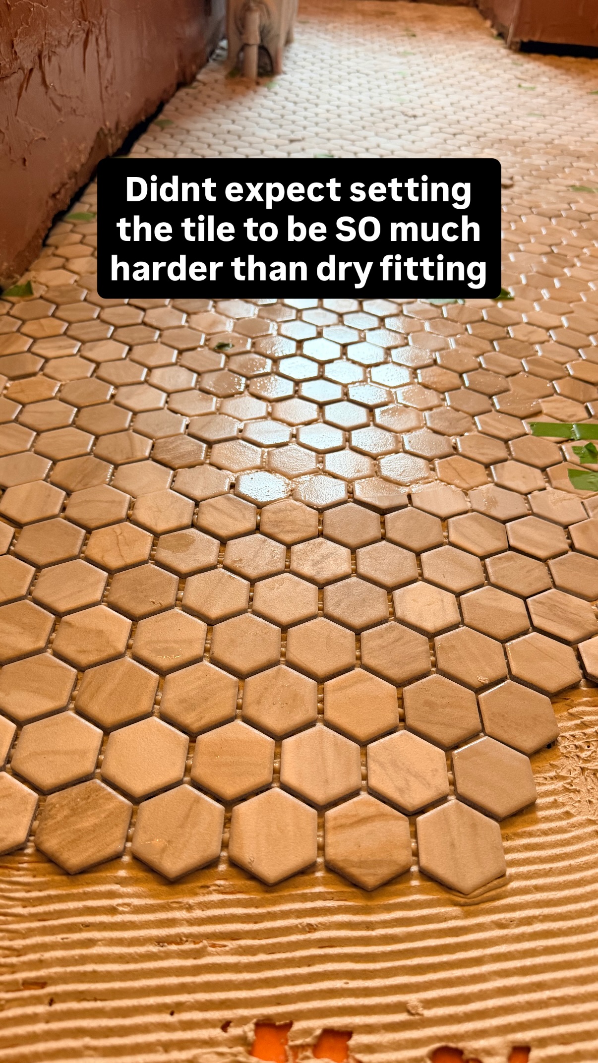 Didnt expect setting the tile to be SO much harder than dry fitting