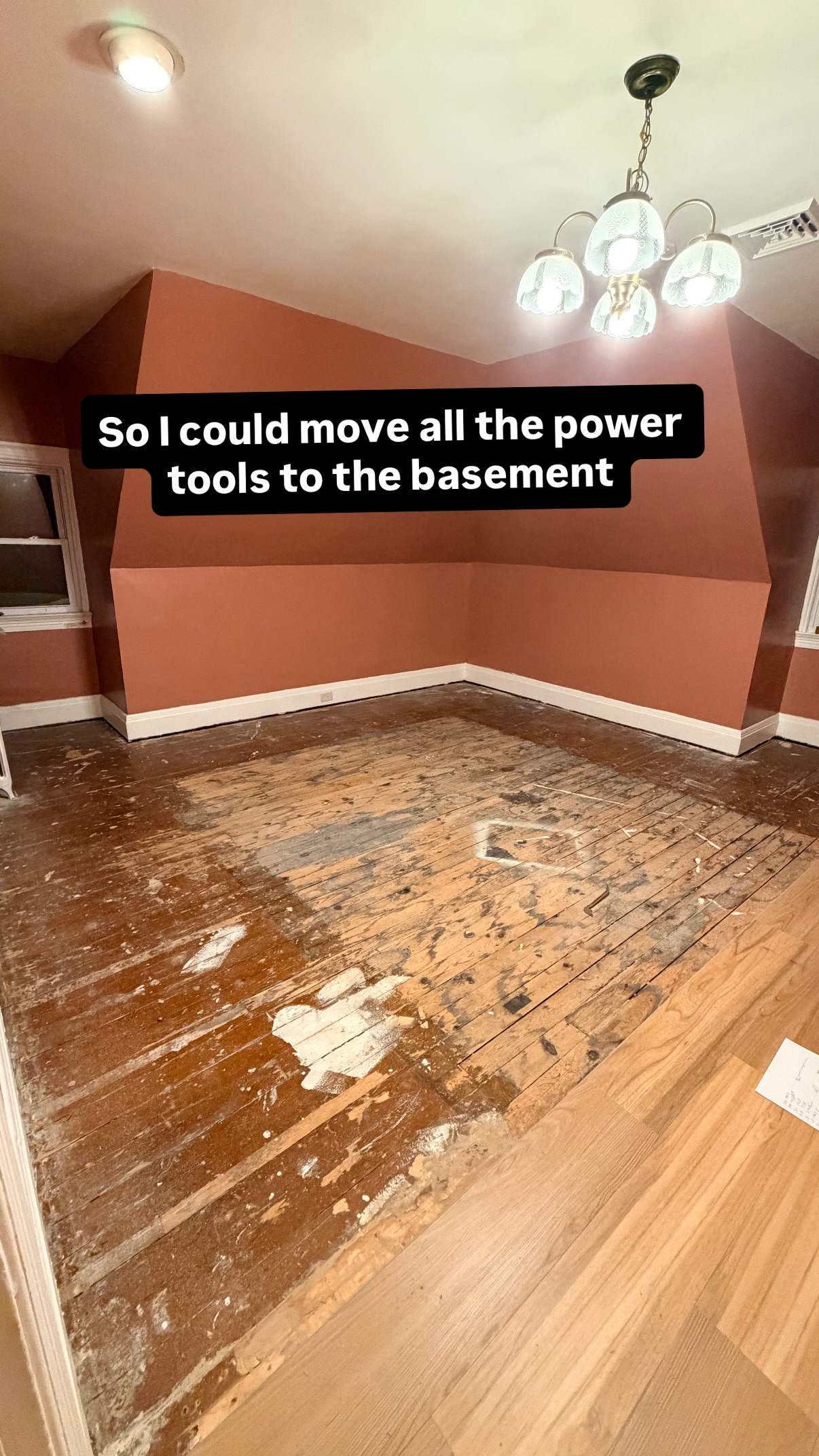 So I could move all the power tools to the basement