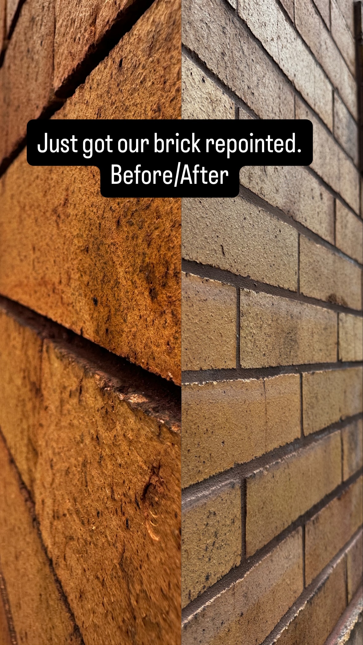 Just got our brick repointed.
Before/After